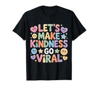 Let's Make Kindness Go Viral Mentalità di Influenza - Maglietta