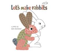 Let's Make Rabbits: A Fable
