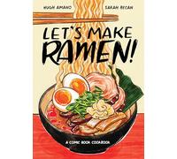 Hugh Amano Sarah Becan Let's Make Ramen (Tascabile)