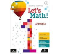 LET'S MATH! ARITMETICA + GEOMETRIA 1 - (9788800358484) + Materiali didattici - Rebillo