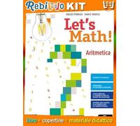 LET'S MATH! ARITMETICA + GEOMETRIA 2 (9788800358583) - Libro Scolastico + Kit Scuola con Copertine Rebillo