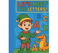 Let's Meet the Letters!: Alphabet Book