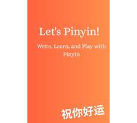 Let's Pinyin!: Write, Learn, and Play with Pinyin