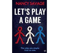 Let's Play a Game: A gripping and twist-filled domestic thriller that will keep you hooked