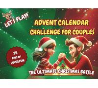 Let's Play Advent Calendar Challenge for Couples: The Ultimate Battle: 25 Days of Fun Brain Games, Quizzes & Puzzles for Adults | A Christmas Book Countdown Full of holiday activities