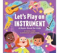 Let's Play an Instrument: A Music Book for Kids