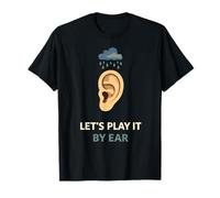 Let's Play It By Ear Funny Weather Wordplay Graphic Design Maglietta