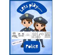 Let's Play....Police: People who help us: Fine motor skill development, aids concentration. Replace screen time with creative fun.