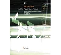 Let's Play Rhythm - Variations on Rhythm Changes for the Study of Improvisation, Ear Training and Composition - melody instruments in bass clef - ... included - [Language: English] - (ADV 14272)