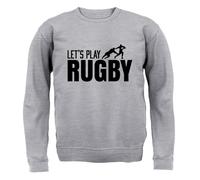 Let's Play Rugby - Bambini Felpa/Maglione - League Union Divertente Giocatore