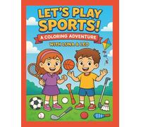 Let's Play Sports: A Coloring Adventure with Luna & Leo
