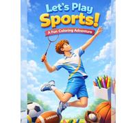 Let's Play Sports! A Fun Coloring Adventure