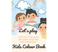 Let's play the game : Children colouring Book