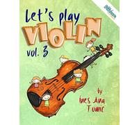 Let's Play Violin! 3: Textbook for Young Violin Players