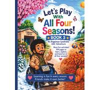Let's Play with All Four Seasons: An Angelman Syndrome AAC Adventure