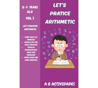 Let's Practice Arithmetic: Arithmetic Workbook for ages 8-9 years old