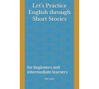 Let's Practice English through Short Stories: Learning through Short Stories