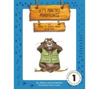 Let's Practice Mindfulness with Marvin the Mindful Marmot and His Mates: Mindfulness Activity Guide 1
