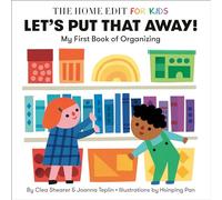 Let's Put That Away! My First Book of Organizing: A Home Edit Board Book for Kids