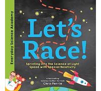 Let's Race!: Sprinting into the Science of Light Speed with Special Relativity