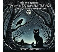Let's Rhyme in Black!: Exploring the Beauty in Shades of Black