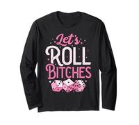 Let's Roll Bitches Dice Divertente Bunco Gioco Night Bunco Player Maglia a Manica