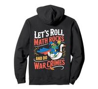 Let's Roll Math Rocks And Do War Crimes Frog Meme Goose Meme Felpa con Cappuccio