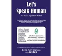 Let's Speak Human: with The Human Algorithm Method