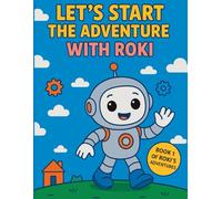LET'S START THE ADVENTURE WITH ROKI