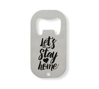 Let's Stay Home, apribottiglie a forma di cuore, in acciaio inox, colore: argento