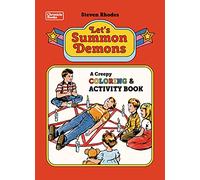Let's Summon Demons: A Creepy Coloring and Activity Book