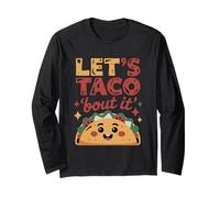 Let's Taco 'About It Fun Foodie Design Maglia a Manica