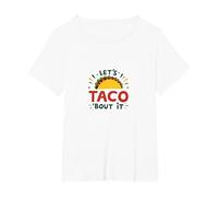 Let's Taco 'Bout It Funny Mexican Food Lover Maglietta, Donna Plus-Size, Bianco, 6X