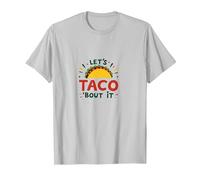 Let's Taco 'Bout It Funny Mexican Food Lover Maglietta, Uomo, Argento, XXL