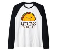 Let's Taco 'Bout It Kawaii Taco Maglia con Maniche Raglan