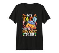 Let's Taco Bout Quanto Sei Grande apprezzamento degli Studenti Maglietta Premium