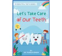 Let's Take Care Of Our Teeth: Interactive Book