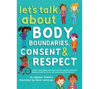 Jayneen Sanders Let's Talk About Body Boundaries, Consent & R (Copertina rigida)