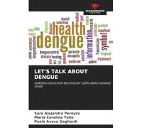 LET'S TALK ABOUT DENGUE: NURSING EDUCATION RECEIVED BY USERS ABOUT DENGUE FEVER