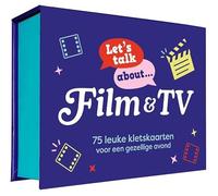 Let's talk about ... Film & TV: 75 leuke kletskaarten voor een gezellige avond