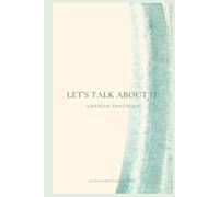 Let's Talk About It: A Journal That Heals