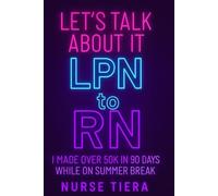 Let's Talk about LPN to RN: I made 50k in 90 days while on Summer break