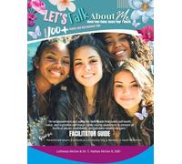 Let's Talk About Me - Know Your Value. Gaurd Your World: Including 100+ Safety and Self Defense Tips Facilitator Guide