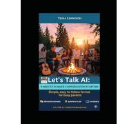 Let's Talk AI: 5-minute Summer Conversation Starers: Simple, easy-to-follow format for busy parents