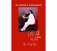 Let's Talk: Be Strong & Courageous