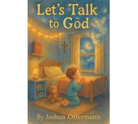 Let's Talk to God