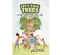Let's Talk Trees: A Story about Your Family Tree and My Tree Family