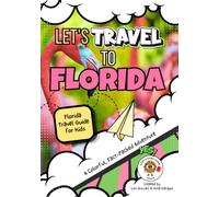 Let's Travel to Florida: Florida Travel Guide for Kids