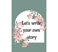 Let's write your own story