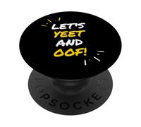 Let's Yeet And Oof Funny Video Game Meme Gift For Gamer Kids PopSockets PopGrip Adesivo